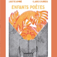 'Enfants poètes' avec Lisette LOMBÉ et Claire COURTOIS